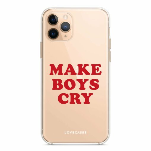 Make Boys Cry Slogan Phone Case