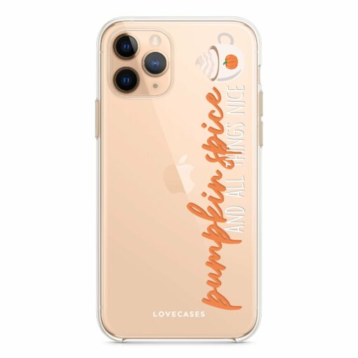Pumpkin Spice And All Things Nice Phone Case