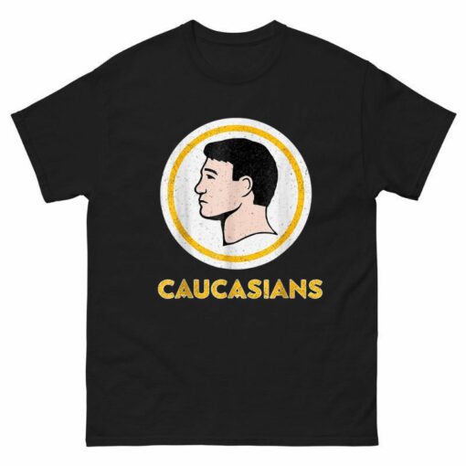 Caucasians Shirt