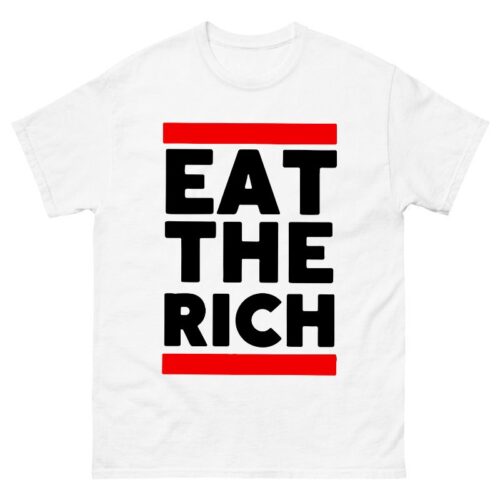 Eat The Rich Classic Shirt