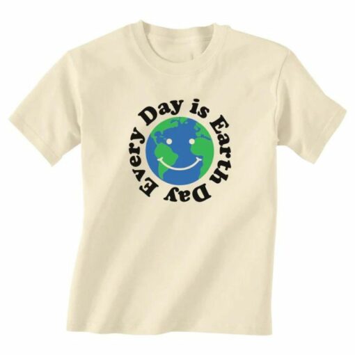 Every Day is Earth Day Shirt