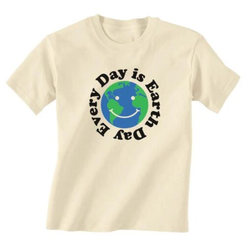 Every Day is Earth Day Shirt