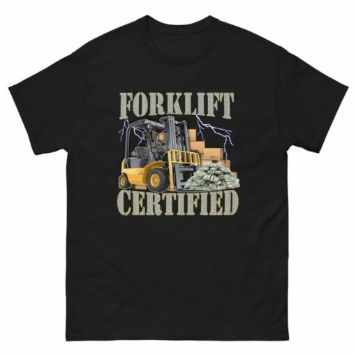 Forklift Certified Shirt