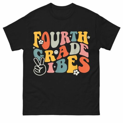 Fourth Grade Vibes 1st Day of School Shirt