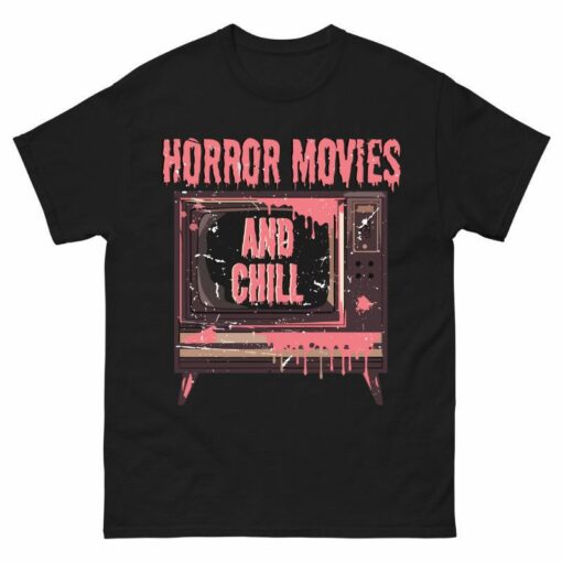 Horror Movies and Chill Shirt