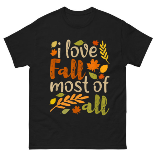 I Love Fall Most of All Shirt