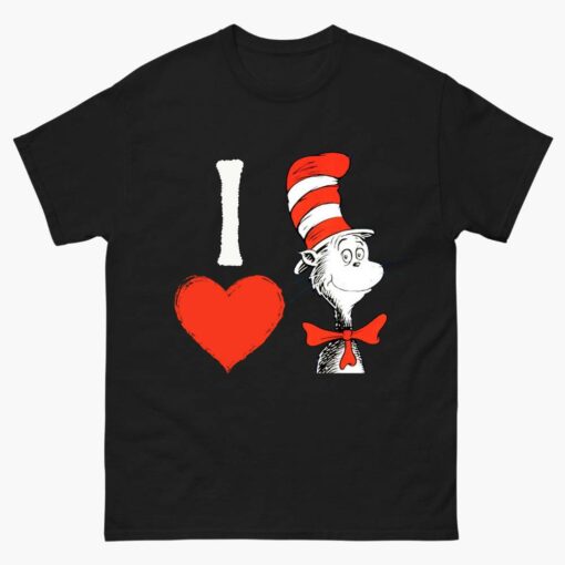 I Love The Cat In The Hat Shirt