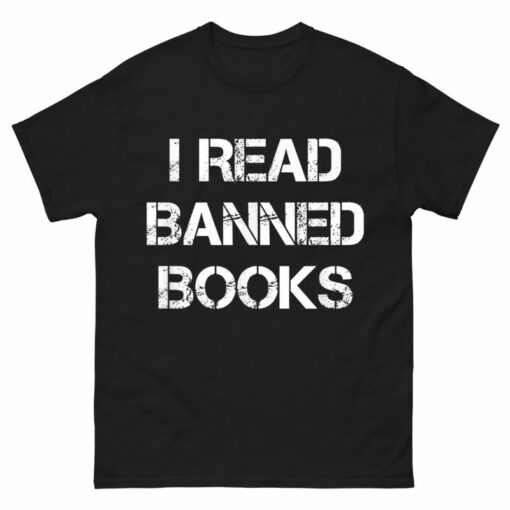 I Read Banned Books Shirt