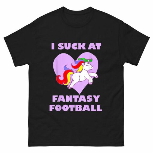 I Suck At Fantasy Football Shirt