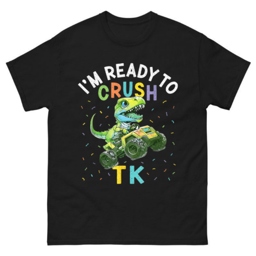 I’m Ready To Crush TK Shirt
