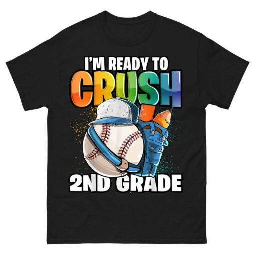 I’m Ready to Crush 2nd Grade Shirt