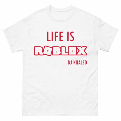 Life is Roblox Shirt