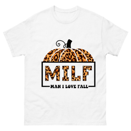 MILF Man I Love Fall Shirt