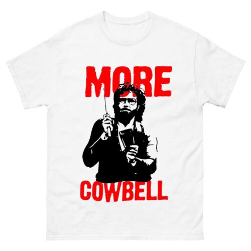 More Cowbell Shirt