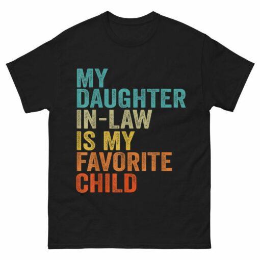 My Daughter In Law Is My Favorite Child Shirt