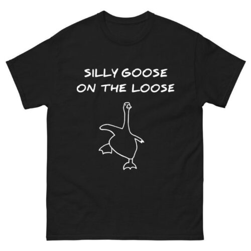 Silly goose on the loose Shirt