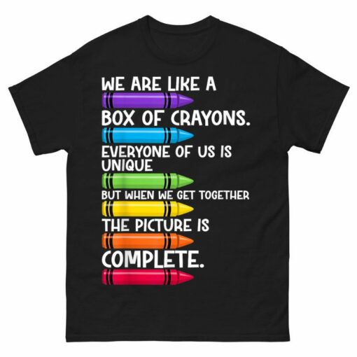 Teacher We Are Like A Box Of Crayons Shirt