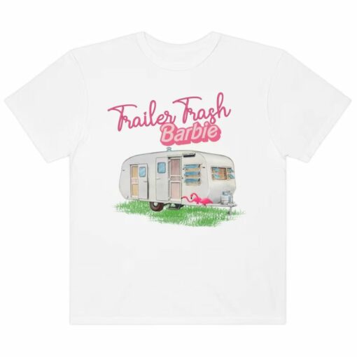 Trailer Trash Barbie Shirt