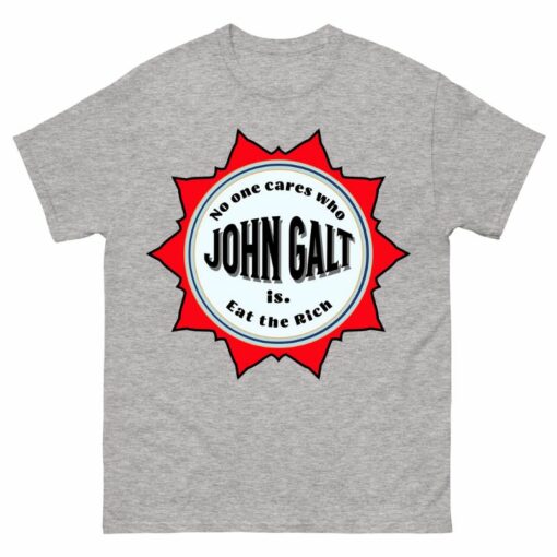 Who is John Galt Who Cares Shirt