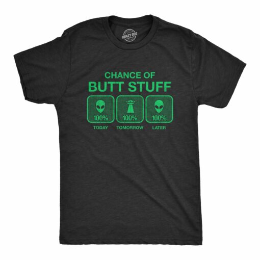 100% Chance Of Butt Stuff Men’s Tshirt