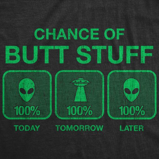 100% Chance Of Butt Stuff Men’s Tshirt