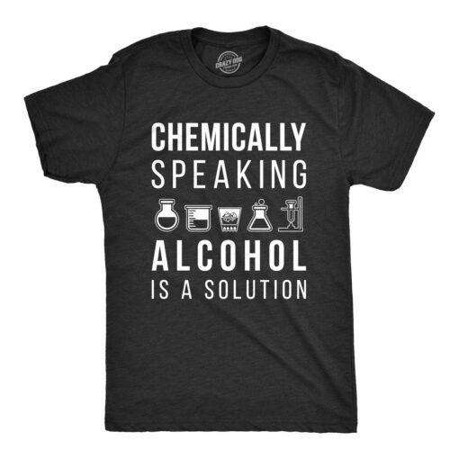 Alcohol Is A Solution Men’s Tshirt