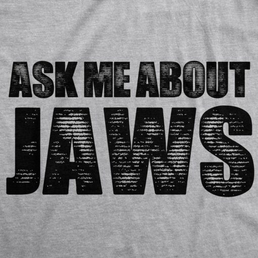 Ask Me About Jaws Men’s Tshirt