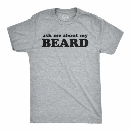 Ask Me About My Beard Flip Men’s Tshirt