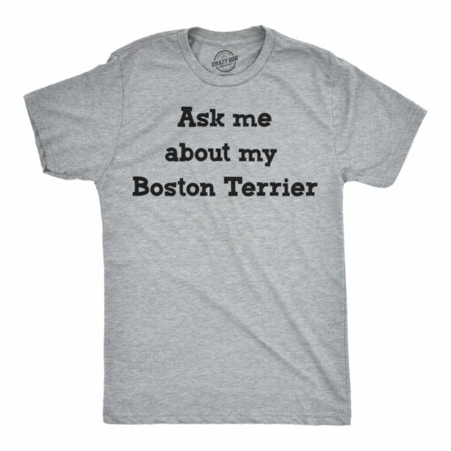 Ask Me About My Boston Terrier Flip Men’s Tshirt