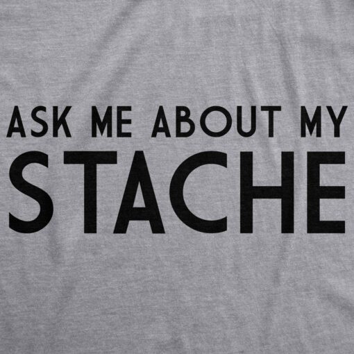 Ask Me About My Mustache Flip Men’s Tshirt