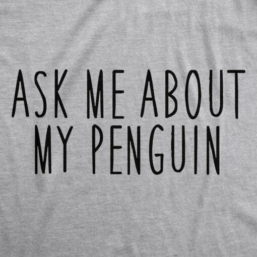 Ask Me About My Penguin Flip Men’s Tshirt