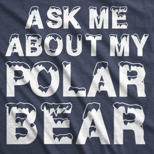 Ask Me About My Polar Bear Flip Men’s Tshirt