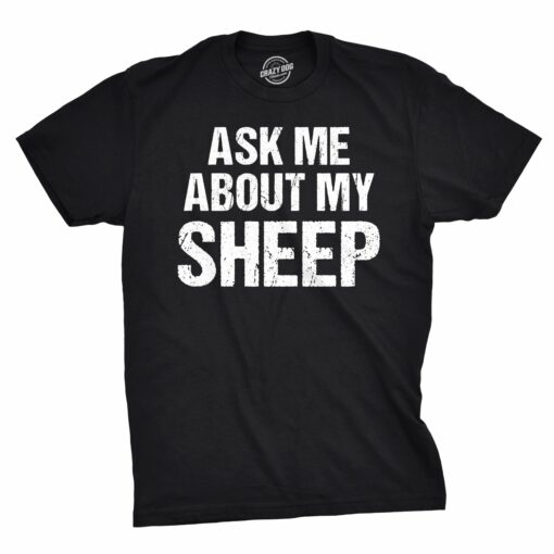 Ask Me About My Sheep Men’s Tshirt