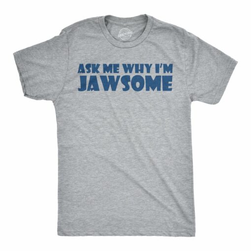 Ask Me Why I’m Jawsome Flip Men’s Tshirt