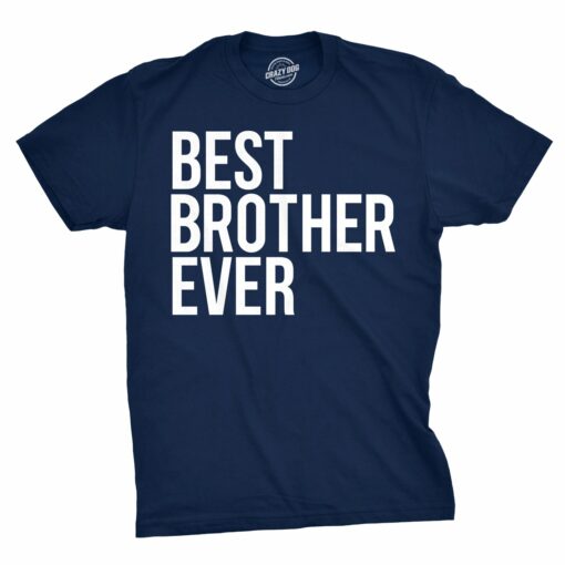 Best Brother Ever Men’s Tshirt