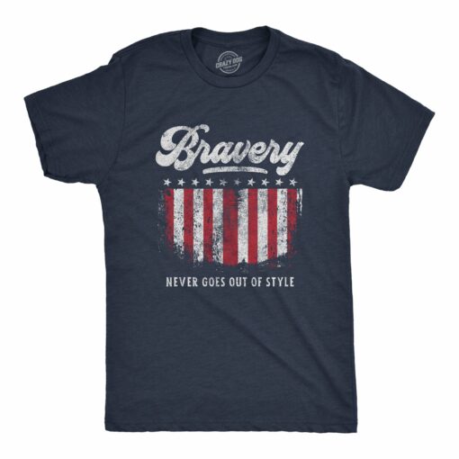 Bravery Never Goes Out Of Style Men’s Tshirt