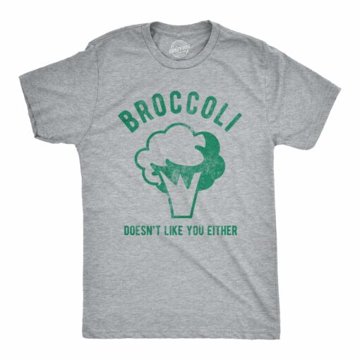 Broccoli Doesn’t Like You Either Men’s Tshirt