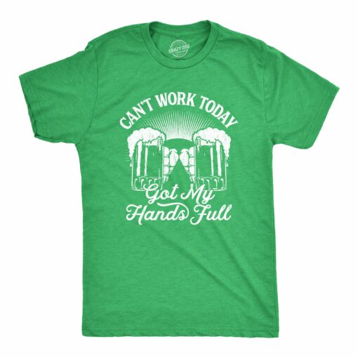 Can’t Work Today Got My Hands Full Men’s Tshirt