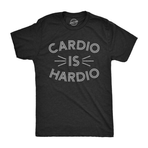 Cardio Is Hardio Men’s Tshirt