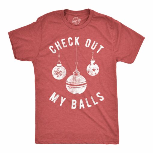 Check Out My Balls Men’s Tshirt