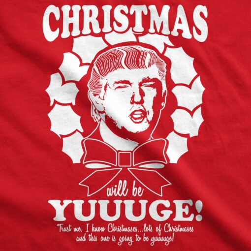 Christmas Will Be Yuuuge Men’s Tshirt