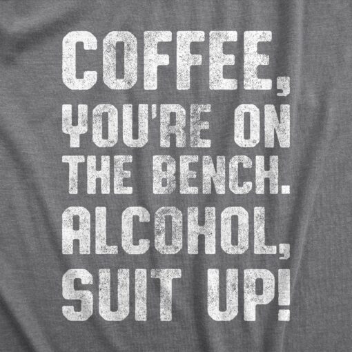 Coffee, You’re On The Bench Men’s Tshirt