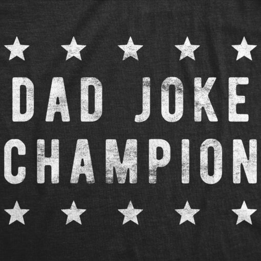 Dad Joke Champion Men’s Tshirt