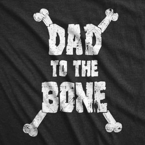 Dad To The Bone Men’s Tshirt