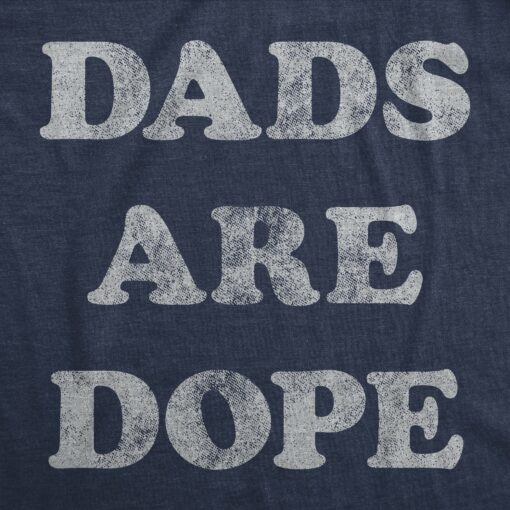 Dads Are Dope Men’s Tshirt