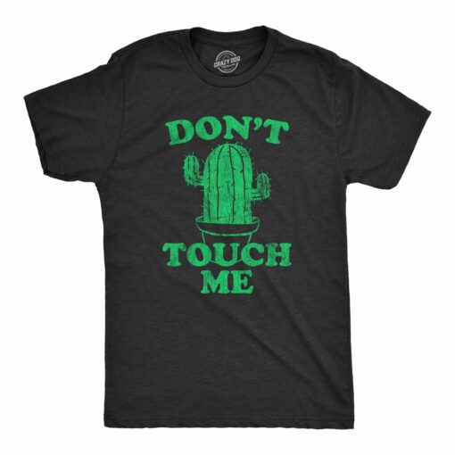 Don’t Touch Me Cactus Men’s Tshirt