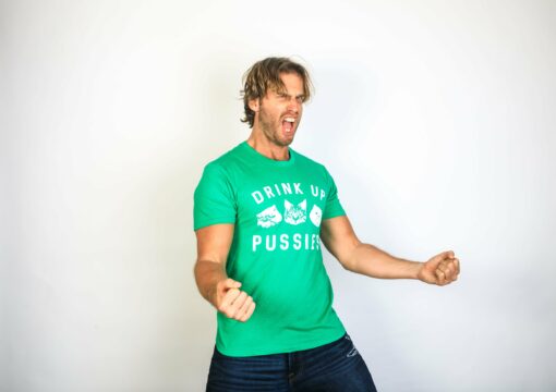 Drink Up Pussies Men’s Tshirt