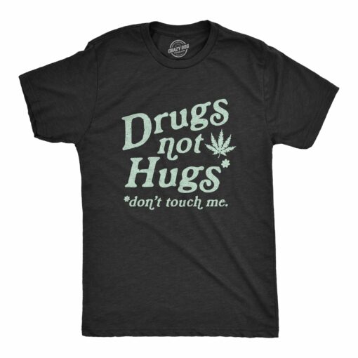 Drugs Not Hugs Coronavirus Men’s Tshirt