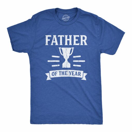 Father Of The Year Tshirt Funny Fathers Day Gift For Dad Trophy Award Graphic Tee