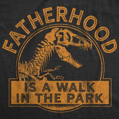 Fatherhood Is A Walk In The Park Men’s Tshirt